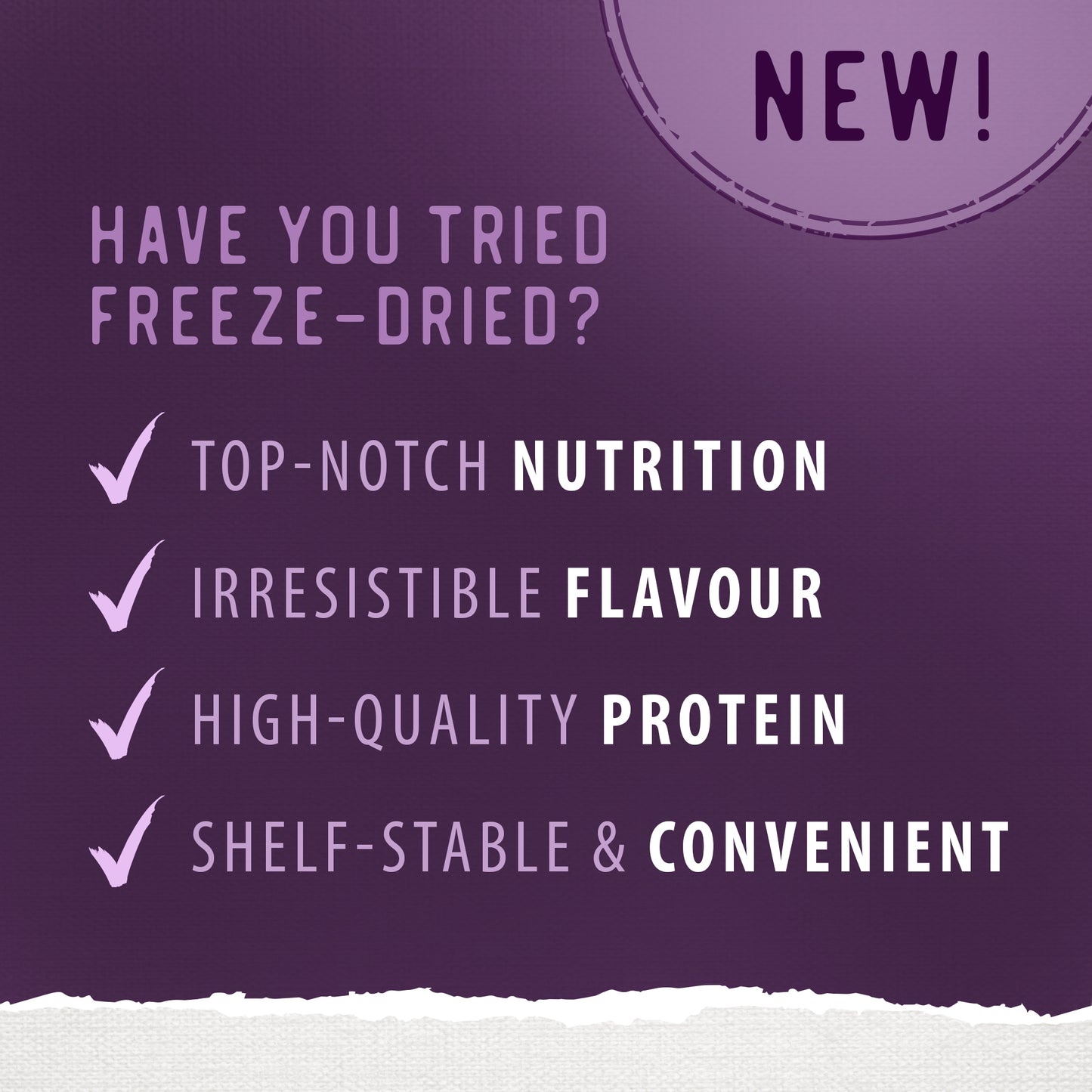 
                        
                          A purple promotional graphic with text: NEW! Discover Caledon Farms Simply Freeze-Dried Beef Recipe 280g—top-notch nutrition, irresistible flavour, high-quality protein, shelf-stable & convenient—perfect high protein dog food—each with a checkmark.
                        
                      